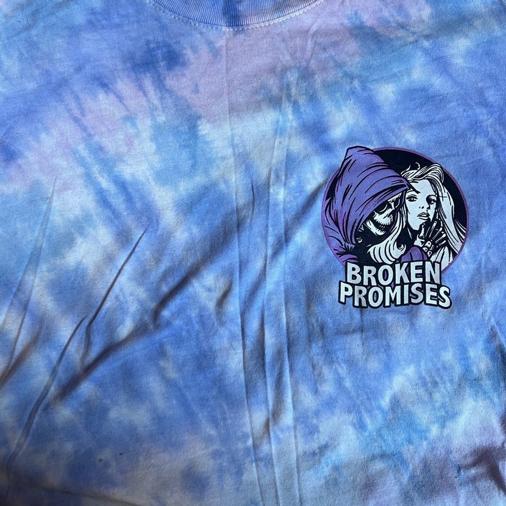 Broken Promises Let me go or make me wanna stay tie dye tee